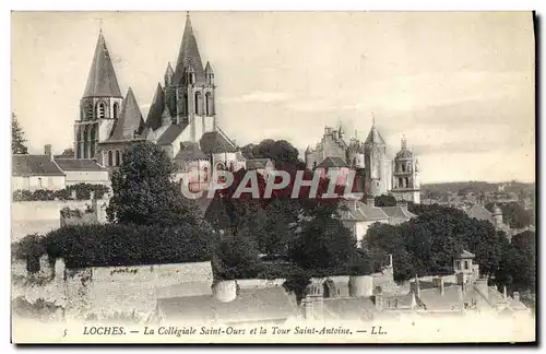 Ansichtskarte AK Loches La Collegiale Saint Ours et la Tour Saint Antoine