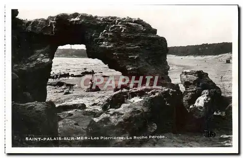 Cartes postales Saint Palais Sur Mer Les pierrieres La roche percee