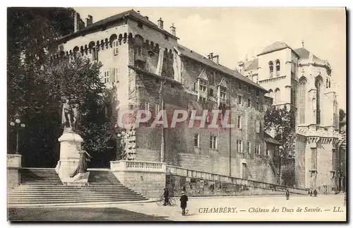 Cartes postales Chambery Chateau Des Ducs De Savoie