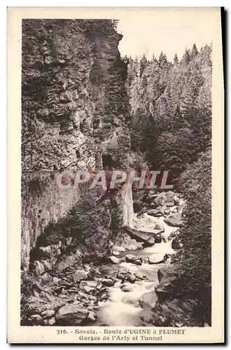 Ansichtskarte AK Route d&#39Ugine a Flumet Gorges de L&#39Arly et Tunnel