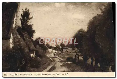 Cartes postales Fantaisie Musee du Louvre Les chaumieres Corot