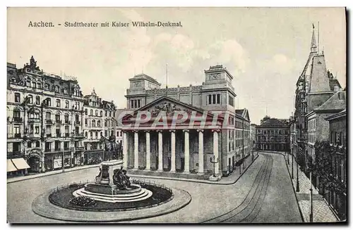 Cartes postales Aachen Stadttheater mit kaiser Wilhelm Denkmal