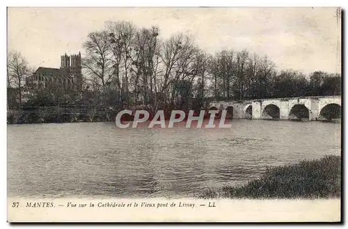 Cartes postales Mantes Vue Sur la Cathedrale et le Vieux Pont de Linay