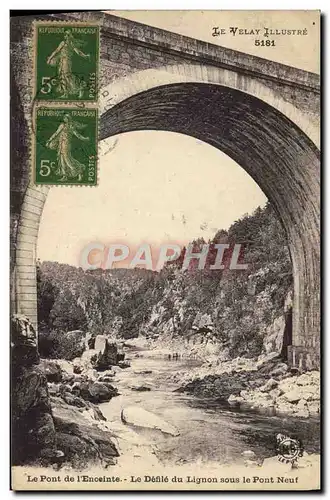 Cartes postales Le pont de l'enceinte Le defile de Lignon sous le pont neuf
