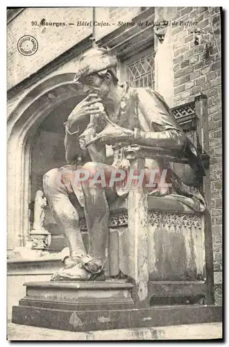 Cartes postales Bourges Hotel Cujas Statue de Louis XI