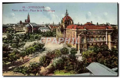 Ansichtskarte AK Strasbourg Palais Du Rhin Place de la Republique