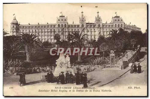 Ansichtskarte AK Nice Cimiez Excelsior Hotel Regina Et La Statue De La Reine Victoria