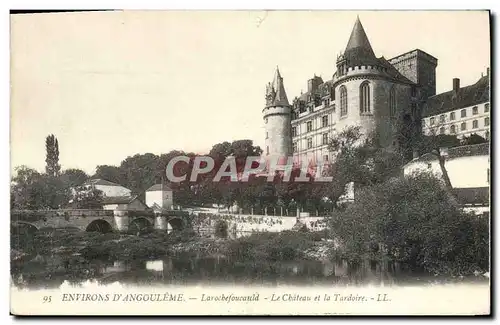 Cartes postales Environs d&#39Angouleme Larochefoucauld Le chateau et la Tardoise