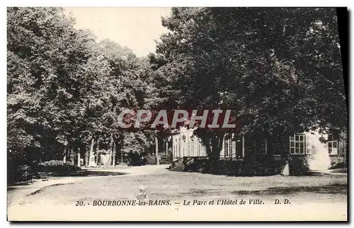 Cartes postales Bourbonne Les Bains Le Parc Et I&#39Hotel De Ville