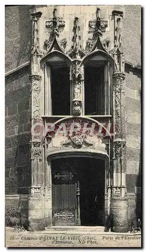 Ansichtskarte AK Chateau Ainay Le Vieil Porte de l&#39escalier d&#39honneur