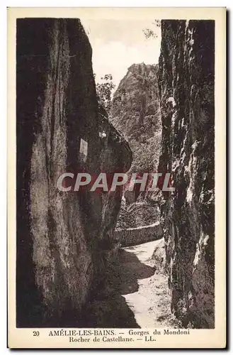 Cartes postales Amelie les Bains Gorges du Mondoni Rocher de Castellane