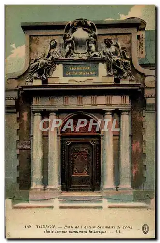 Cartes postales Toulon Porte de L'Ancien Seminaire de 1885 Hopital