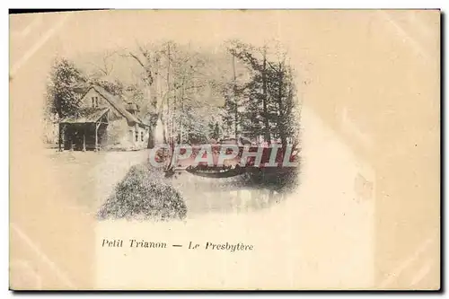 Cartes postales Petit Trianon Le Presbytere Versailles