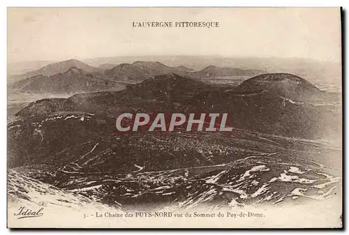 Ansichtskarte AK L&#39Auvergne Pittoresque La chaine des Puys Nord vue du sommet du Puy de Dome