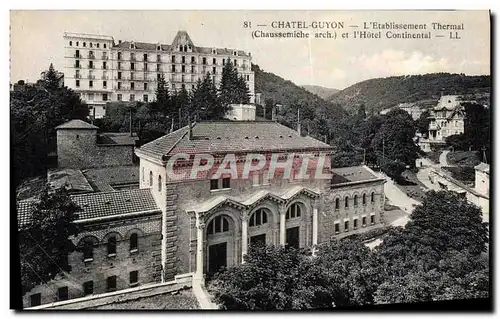 Cartes postales Chatel Guyon L&#39etablissement thermal et l&#39hotel Continental