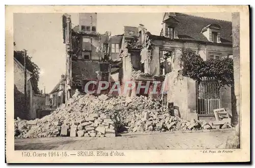 Ansichtskarte AK Guerre Senlis Effets D&#39Obus Militaria