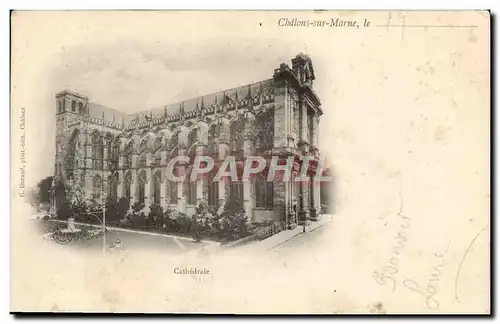 Cartes postales Chalons Sur Marne Cathedrale