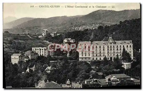 Cartes postales Chatel Guyon L&#39Hotel Continental Et Le Chalusset