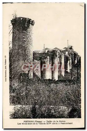 Cartes postales Poitiers Vaile De La Boivre Les vieux murs de la ville a Pont Achard