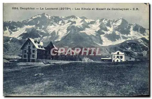 Cartes postales Dauphine Le Lautaret Les Hotels Et Massif De Combeynot