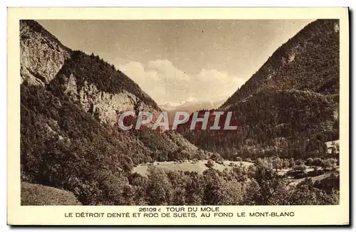 Cartes postales Tour du Mole Le detroit dente et roc de suets Au fond le Mont Blanc