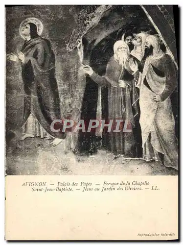 Cartes postales Avignon Palais Des Papes Fresque de la chapelle Saint Jean Baptiste Jesus au jardin des oliviers