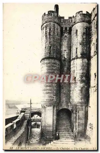 Cartes postales Le Mont Saint Michel Le Chatelet