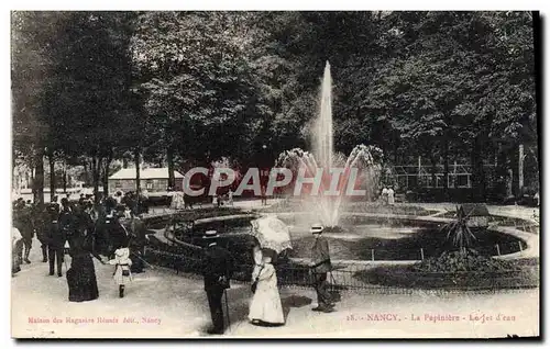 Cartes postales Nancy Le Pepiniere Le jet d&#39eau