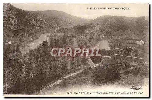 Ansichtskarte AK L&#39Auvergne Pittoresque Chateauneuf les Bains Presqu&#39ile de St Cyr