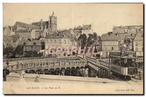 Ansichtskarte AK Le Mans Le Pont en X Tramway Byrrh