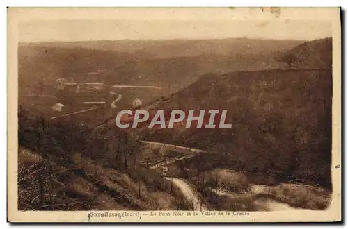 Cartes postales Gargilesse Le Pont et la Vallee de la Creuse