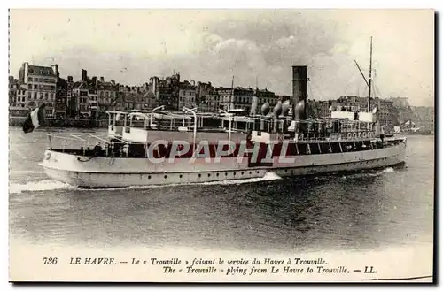 Cartes postales Le Havre Le Trouville faisant le service du Havre a Trouville Bateau