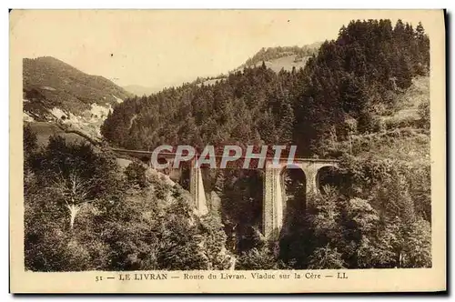 Cartes postales Le Livran Route du Livran Viaduc sur la Cere