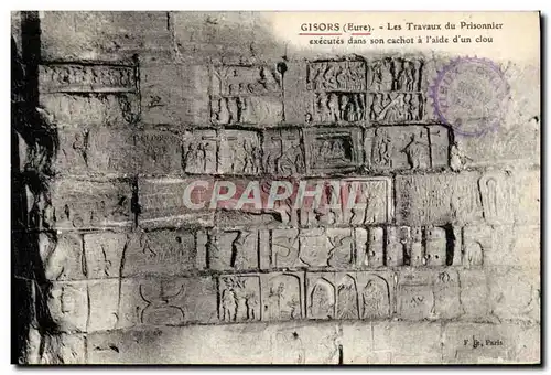 Cartes postales Gisors Les Travaux Du Prisonnier executes dans son cachot a l'aide d'un clou
