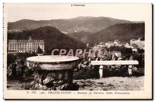 Ansichtskarte AK L&#39Auvergne Chatel Guyon Sommet du Calvaire Table d&#39orientation