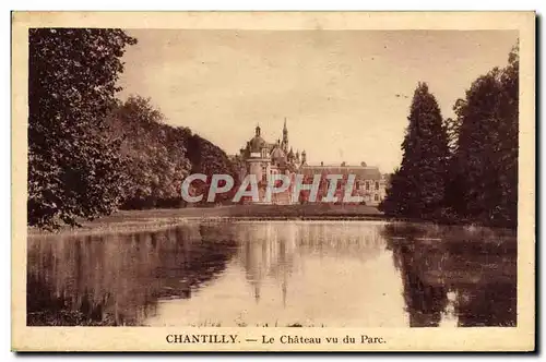 Cartes postales Chantilly Le Chateau Vu du Parc