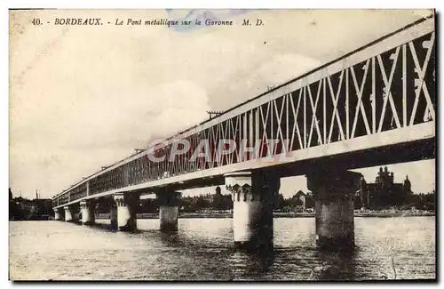 Cartes postales Bordeaux Le Pont Metallique Sur La Garonne