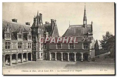 Cartes postales Chateau De Blois Aile De Louis XII la colonnade et la chapelle