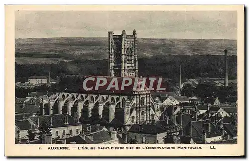 Cartes postales Auxerre L'Eglise Saint Pierre Vue De L'Orservatoire Manifacier