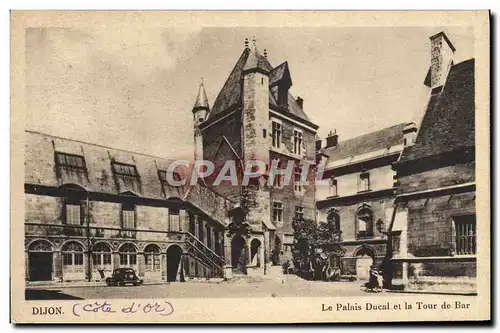 Ansichtskarte AK Dijon Le Palais Ducal et la Tour de Bar