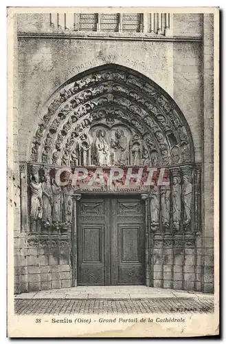 Cartes postales Senlis Grand Portail de la Cathedrale