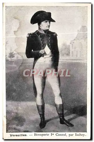 Cartes postales Versailles Bonaparte 1er consul Isabey Napoleon 1er