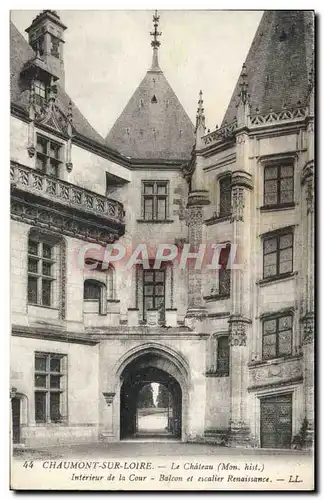 Cartes postales Chaumont Sur Loire Le Chateau Interieur de la cour Balcon et escalier Renaissance