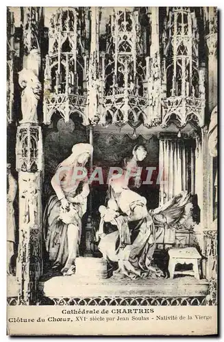 Cartes postales Cathedrale de Chartres Cloture du Choeur Nativite de la Vierge