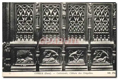 Cartes postales Evreux Cathedrale Cloture des Chapelies