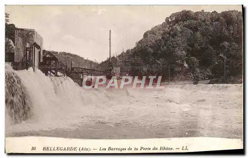 Ansichtskarte AK Bellegarde Les Barrages De La Perte Du Rhone