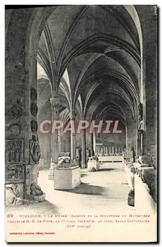 Cartes postales Toulouse Le Musee Galerie de la sculpture du Moyen Age Chapelle ND de pitie Sacristie Salla capi