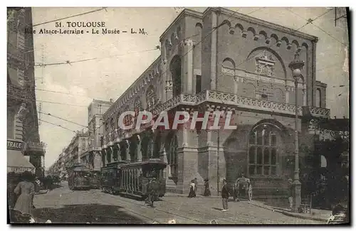 Ansichtskarte AK Toulouse Rue Alsace Lerraine Le Musee Tramway