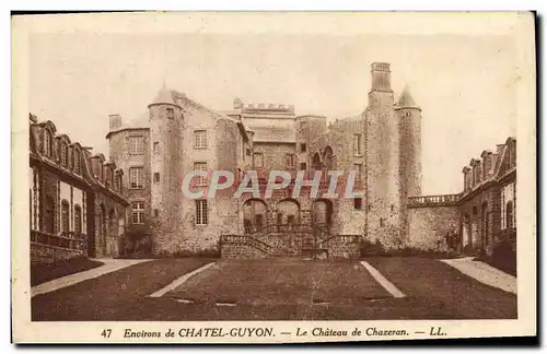 Ansichtskarte AK Chatel Guyon Le Chateau De Chazeran