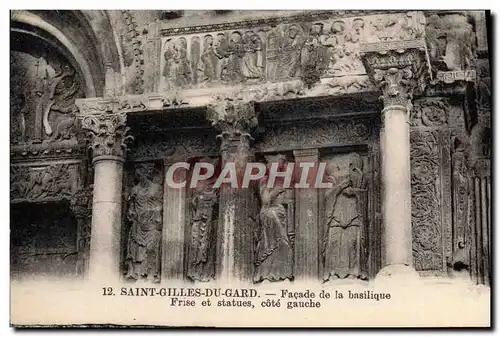 Ansichtskarte AK Saint Gilles Du Gard Facade De La Basilique Frise et statues cote gauche